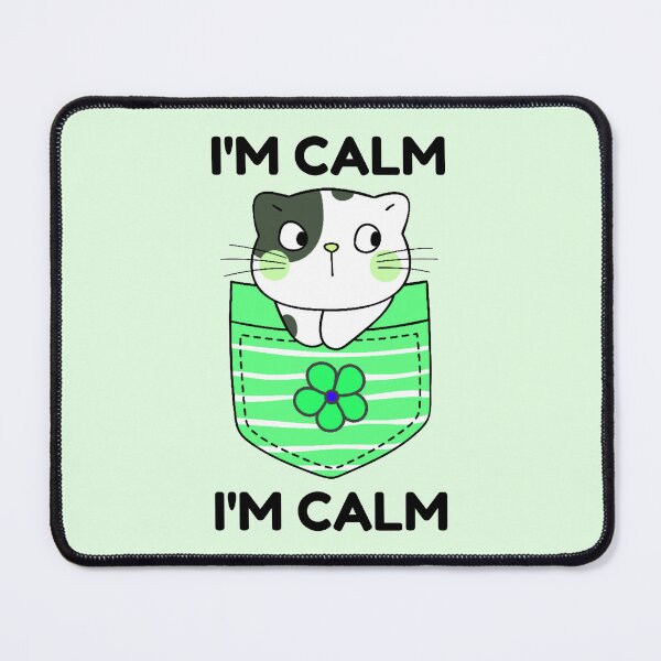 Item preview, I'm Calm | I Am Calm | Kawaii Kawaii Cat designed and sold by SpeakLifeHQ.