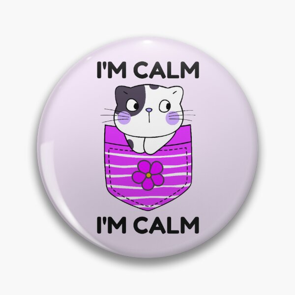 Item preview, I'm Calm | I Am Calm | Kawaii Kawaii Cat designed and sold by SpeakLifeHQ.