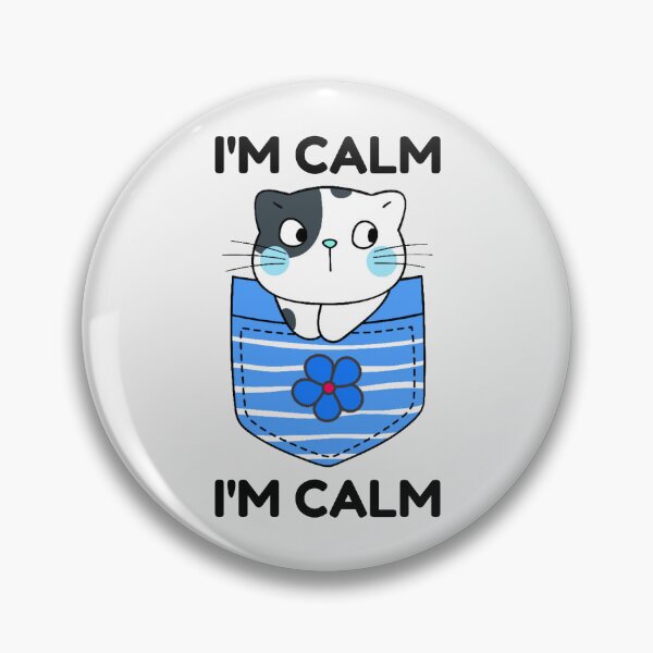 Item preview, I'm Calm | I Am Calm | Kawaii Kawaii Cat designed and sold by SpeakLifeHQ.