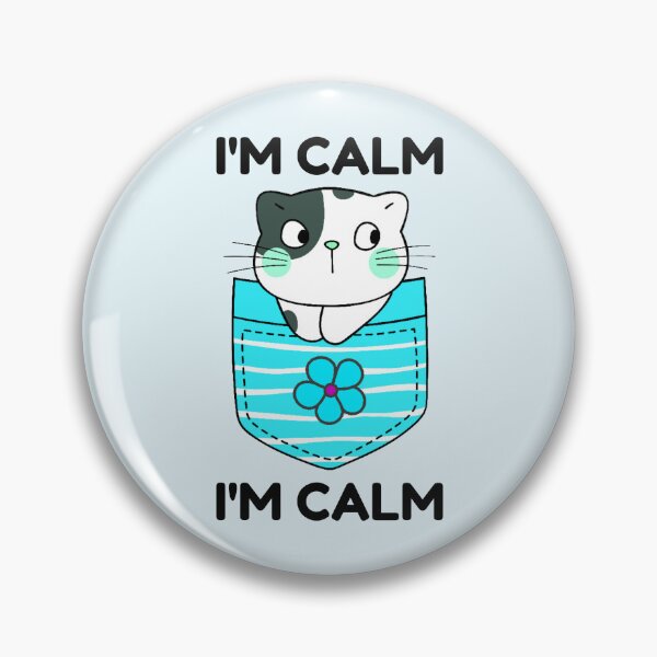 Item preview, I'm Calm | I Am Calm | Kawaii Kawaii Cat designed and sold by SpeakLifeHQ.