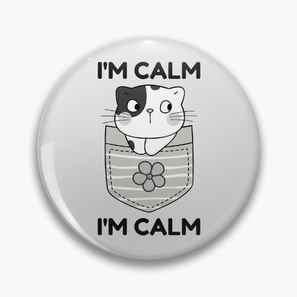 Item preview, I'm Calm | I Am Calm | Kawaii Kawaii Cat designed and sold by SpeakLifeHQ.