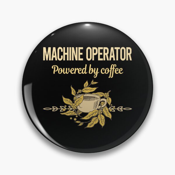 Item preview, Powered By Coffee Machine Operator designed and sold by trinayolkcelia.
