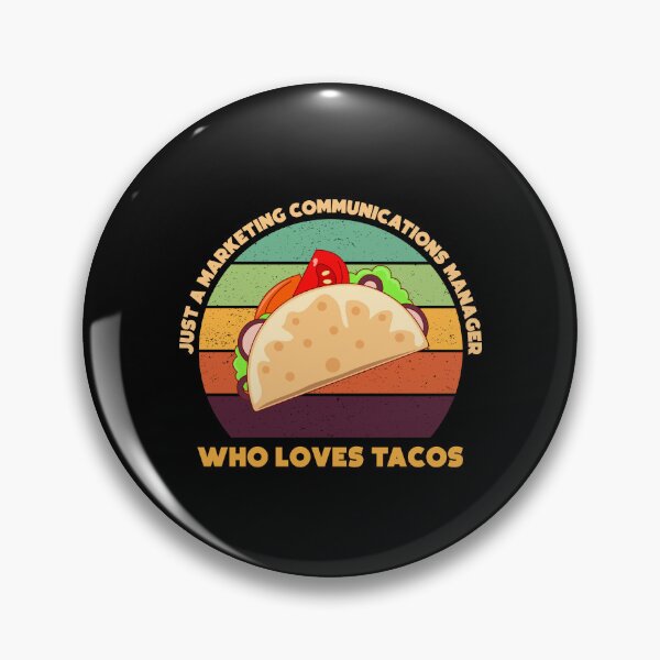 Item preview, Just a marketing communications manager who loves tacos, funny food lovers marketing communications manager job, humor, joke, meme, taco lover designed and sold by SGS-.