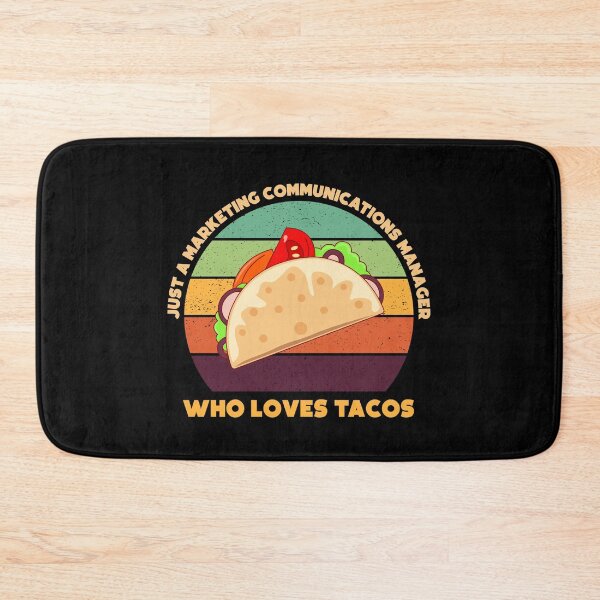 Item preview, Just a marketing communications manager who loves tacos, funny food lovers marketing communications manager job, humor, joke, meme, taco lover designed and sold by SGS-.
