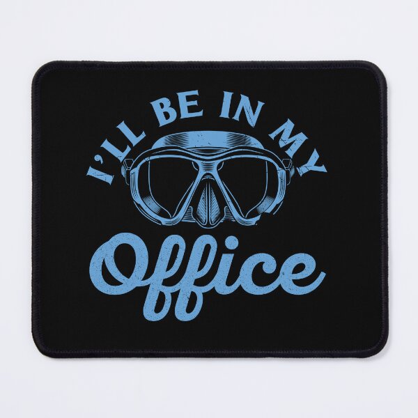 Item preview, I'll Be In My Office: Funny Scuba Diving Gift - Ocean Diver designed and sold by Adexyl.