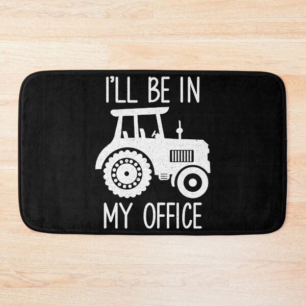 Item preview, I'll Be In My Office: Funny Farmer Gift - Tractor Farmer Dad designed and sold by Adexyl.
