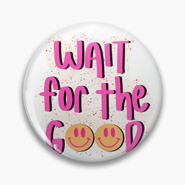 Item preview, Wait for Good sticker designed and sold by sophsmaries.