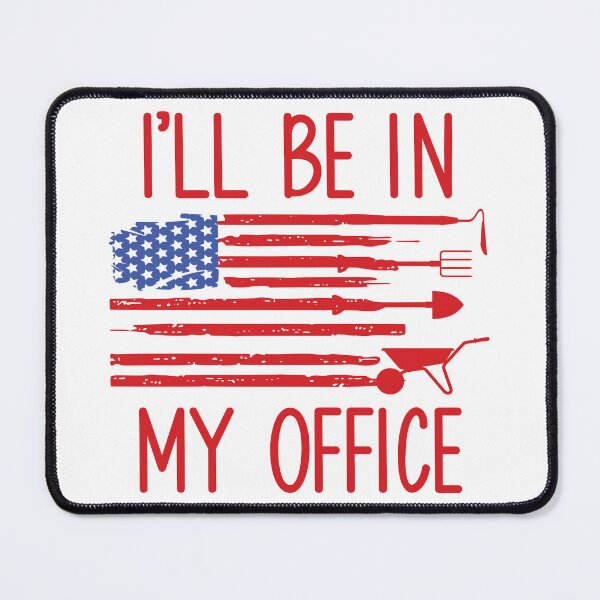 Item preview, I'll Be In My Office: Funny Gardener Gift - Plant lover Gardening American Flag designed and sold by Adexyl.