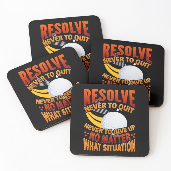 Item preview, Resolve Never To Quit Never To Give Up No Matter For Golf Lovers designed and sold by Shuvra Gain.