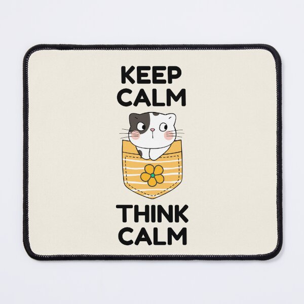 Item preview, Keep Calm Think Calm | Kawaii Kawaii Cat designed and sold by SpeakLifeHQ.
