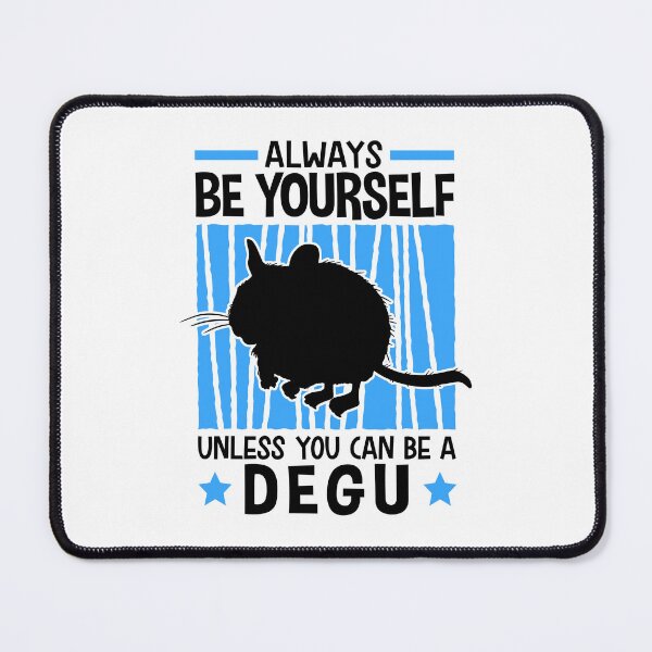 Item preview, Then be a degu rodent chile degu designed and sold by madgrfx.