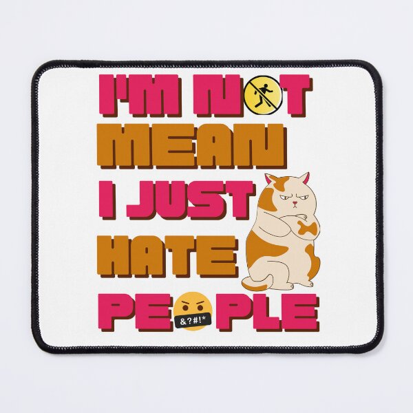 Item preview, Funny I'm Not Mean I Just Hate People Cat, Red designed and sold by GarnersDesigns.