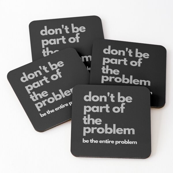 Item preview, Don't be part of the problem be the entire problem designed and sold by dolsy-store.