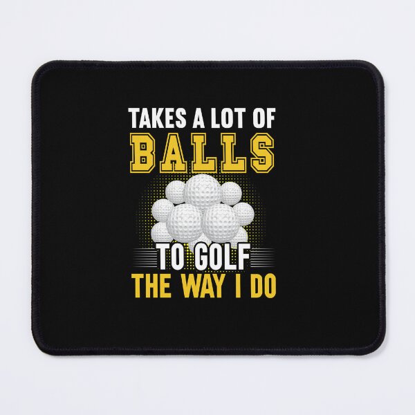 Item preview, Takes A Lot Of Balls to Golf For Golf Lovers designed and sold by Shuvra Gain.
