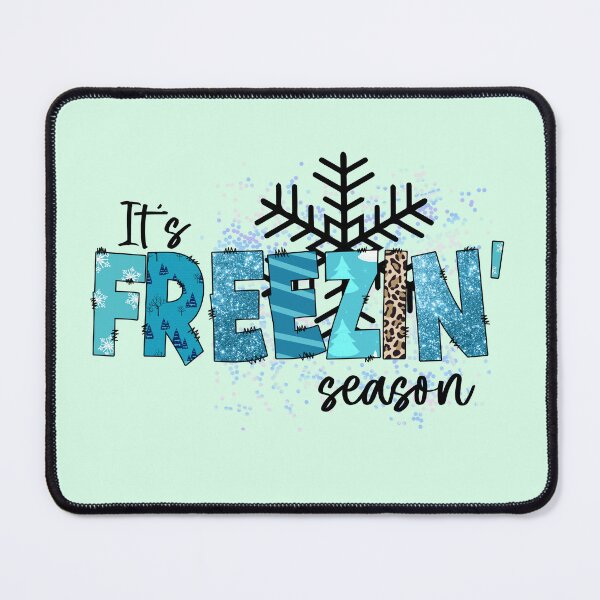Item preview, It's Freezin' Season designed and sold by Organized Chaos Designs.