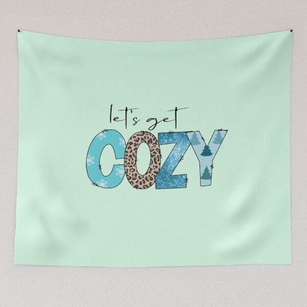 Item preview, Let's Get Cozy designed and sold by Organized Chaos Designs.