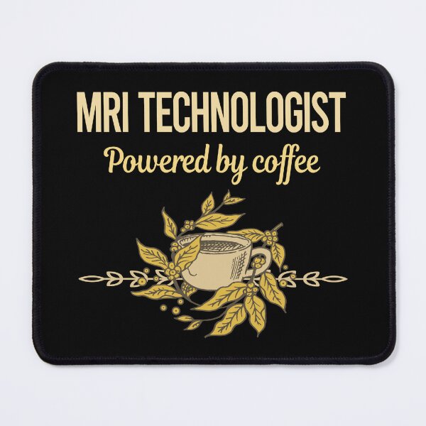 Item preview, Powered By Coffee Mri Technologist designed and sold by trinayolkcelia.