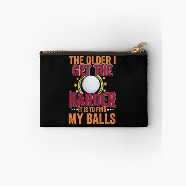 Item preview, The Older I Get The Harder To Find Ball  For Golf Lovers designed and sold by Shuvra Gain.