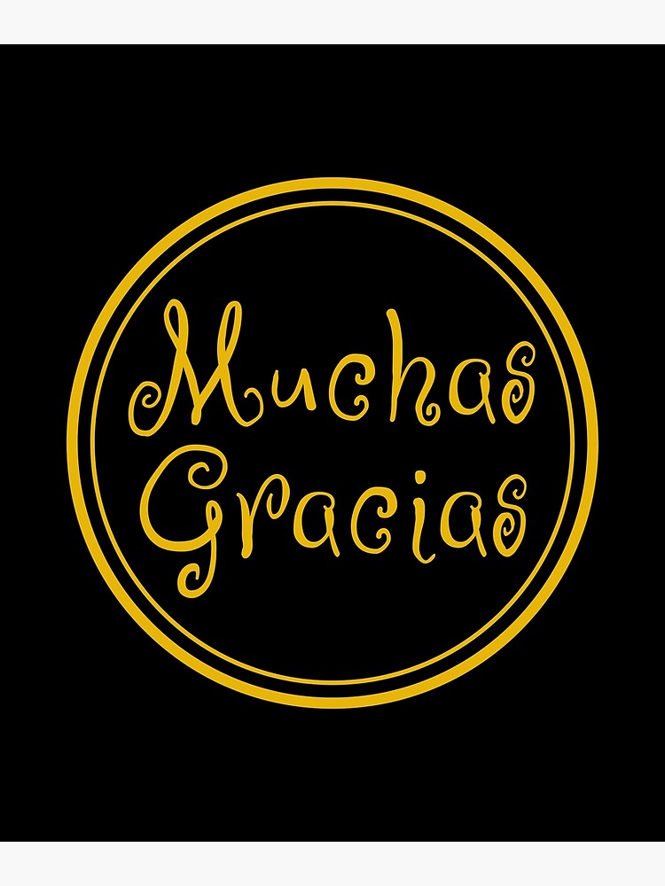 "Muchas Gracias Thank You Very Much Spanish Phrases" Poster for Sale by JourneyCreative