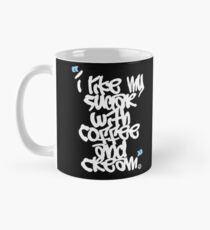 I like my sugar with coffee and cream Classic Mug