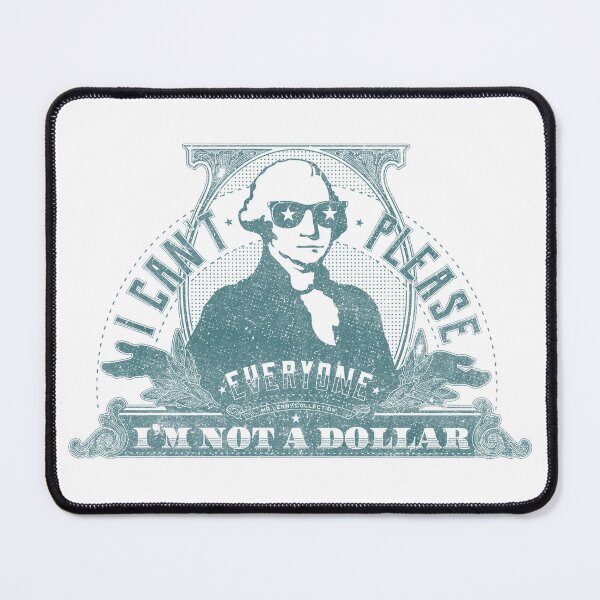 Item preview, I can't please everyone. I'm not a dollar! / vintage blue designed and sold by mr-Lenny-Loves.