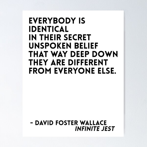 Item preview, David Foster Wallace Quote designed and sold by savantdesigns.