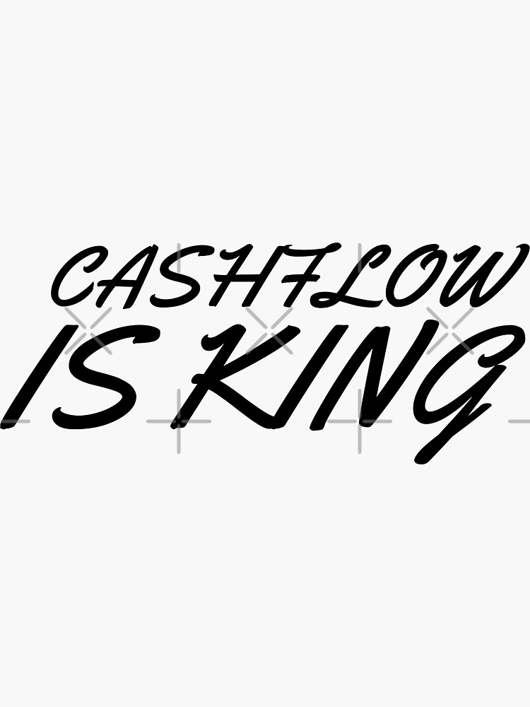 "Cashflow is King art black " Sticker for Sale by KingsManKind Redbubble
