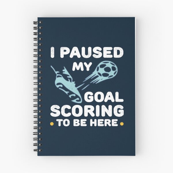 Item preview, I Paused My Goal Scoring To Be Here - Funny Soccer Quote designed and sold by Numero14.