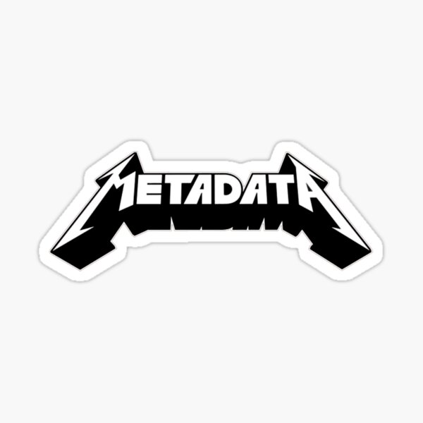 Metadata Sticker For Sale By Viralwardrobe Redbubble