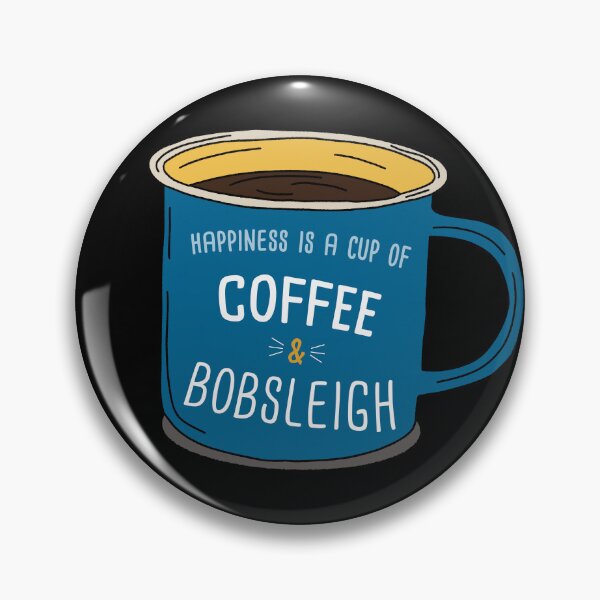 Item preview, Bobsleigh & Coffee is happiness designed and sold by orlumbuspirate.