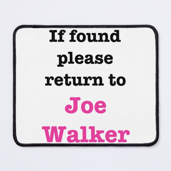 Item preview, If found please return to Joe Walker   designed and sold by KaChinsughan.