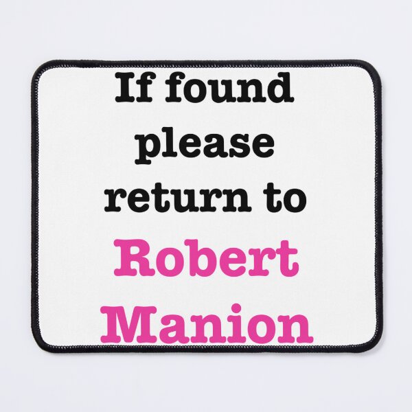 Item preview, If found please return to Robert Manion   designed and sold by KaChinsughan.