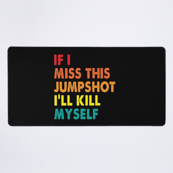 Item preview, if i miss this jumpshot designed and sold by elwandacunniff.