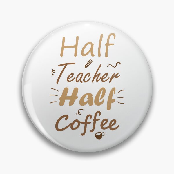 Item preview, Half Teacher Half Coffee designed and sold by bolkibox.