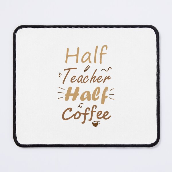Item preview, Half Teacher Half Coffee designed and sold by bolkibox.