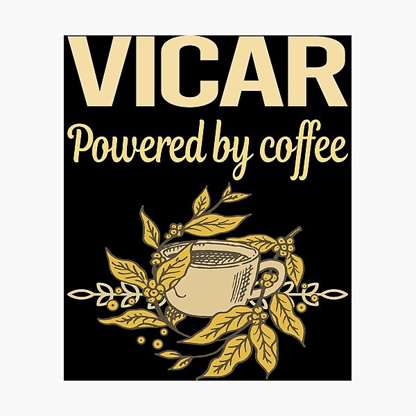 Item preview, Powered By Coffee Vicar designed and sold by cossinulsesj.