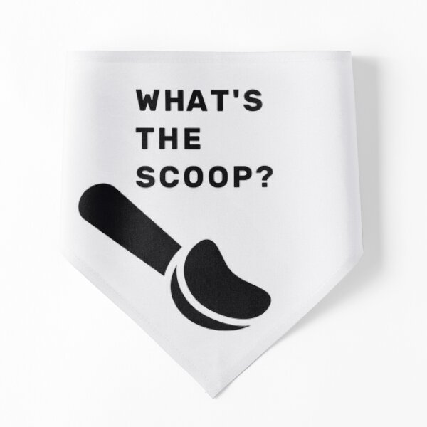 What's The Scoop? Art Board Print for Sale by NameThatShirt