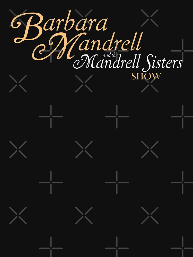 "Barbara Mandrell And The Mandrell Sisters Retro" Tshirt for Sale by