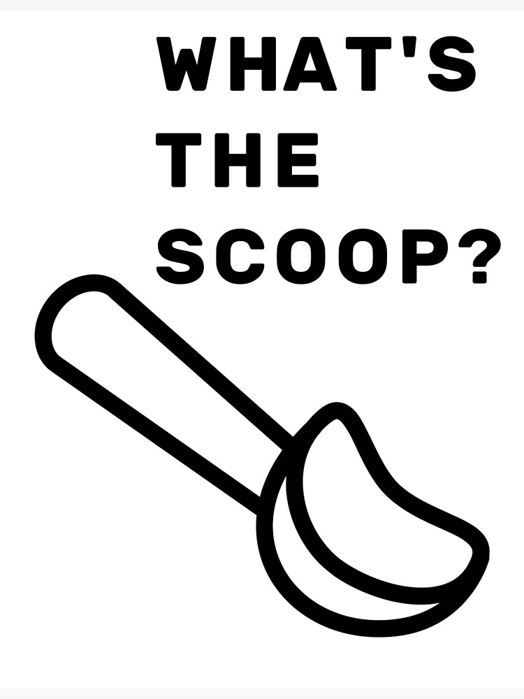 "What's The Scoop?" Sticker for Sale by NameThatShirt Redbubble