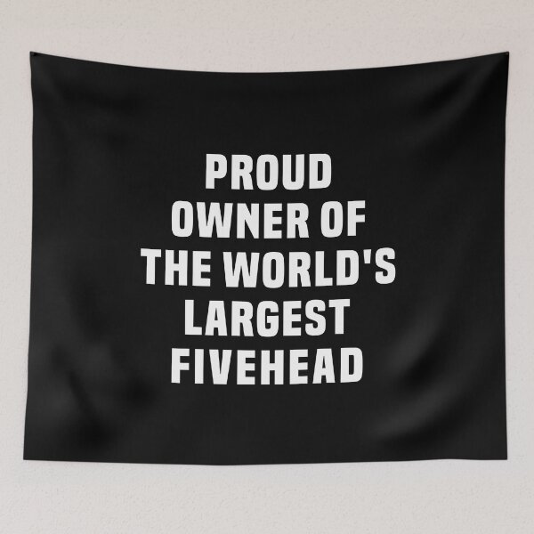 Item preview, Proud Owner Of The World's Largest Fivehead designed and sold by T-shirt For You.