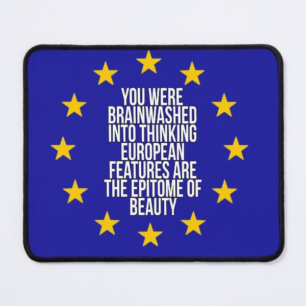 Item preview, You were Brainwashed Into Thinking European Features Are The Epitome Of Beauty designed and sold by i-am-who-i-am85.
