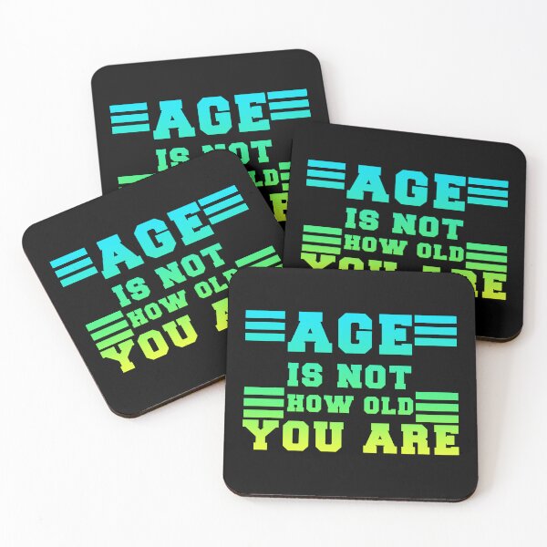 Item preview, age is not how old you are designed and sold by ONPINI.