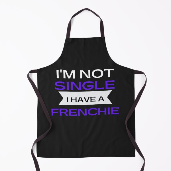 Item preview, i am single i have a frenchie. i am single i have a dog. i am single i have a pug. designed and sold by Doggymadness.