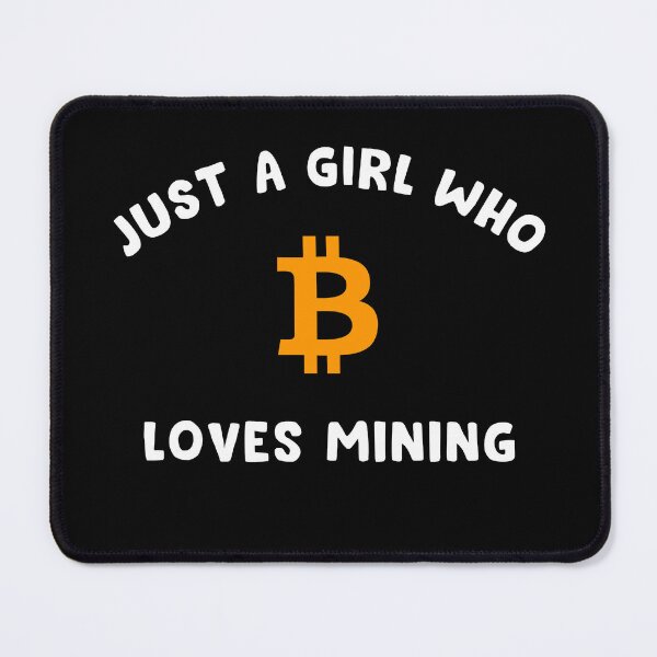 Item preview, Just A Girl Who Loves Mining - Best Gift For your Tech Girl designed and sold by Awilioq.