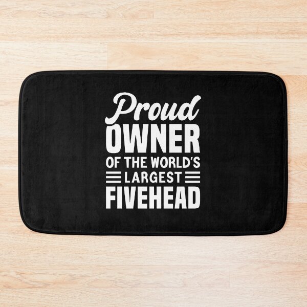Item preview, Proud Owner Of The World's Largest Fivehead designed and sold by T-shirt For You.