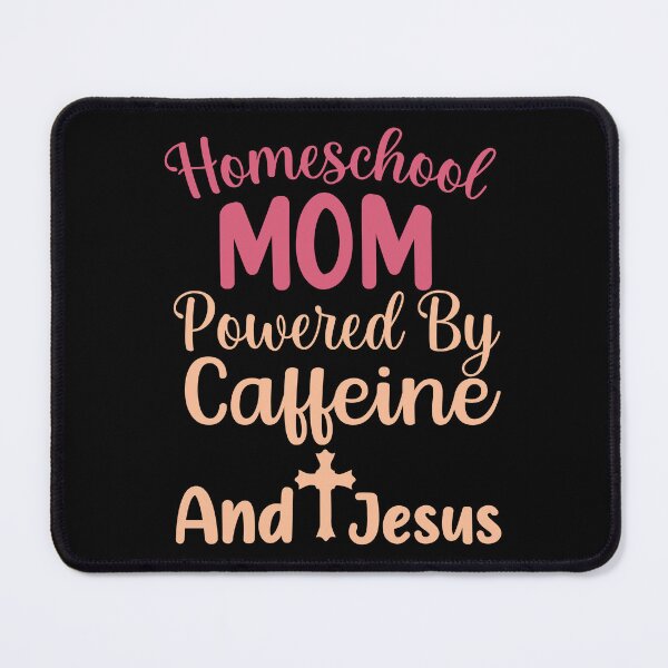 Item preview, Homeschool Mom Powered By Caffeine And Jesus Quarantine Mom designed and sold by haselshirt.