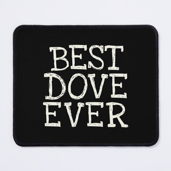 Item preview, Best Dove Ever Funny Personalized Name designed and sold by MariosNydras.