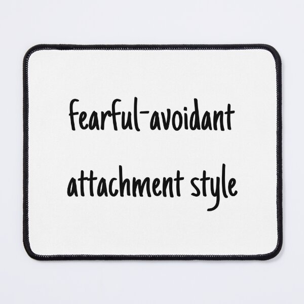 Item preview, I have a fearful-avoidant attachment-style designed and sold by Therapy by Sen.