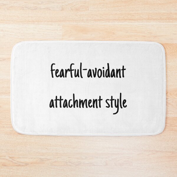 Item preview, I have a fearful-avoidant attachment-style designed and sold by Therapy by Sen.