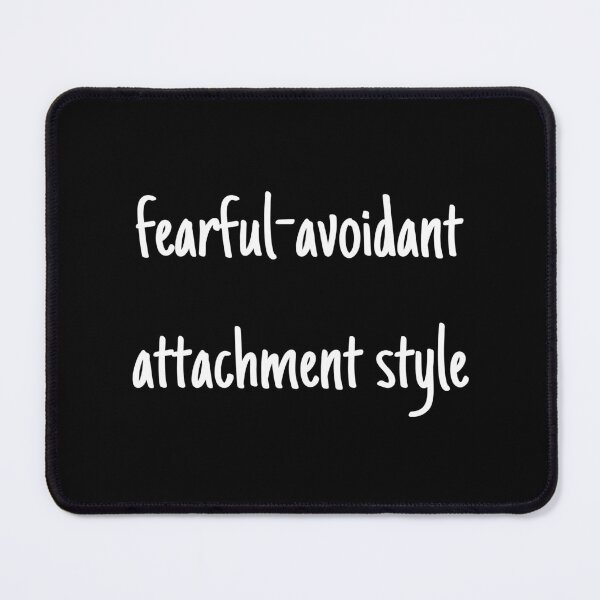 Item preview, I have a fearful-avoidant attachment-style  designed and sold by Therapy by Sen.